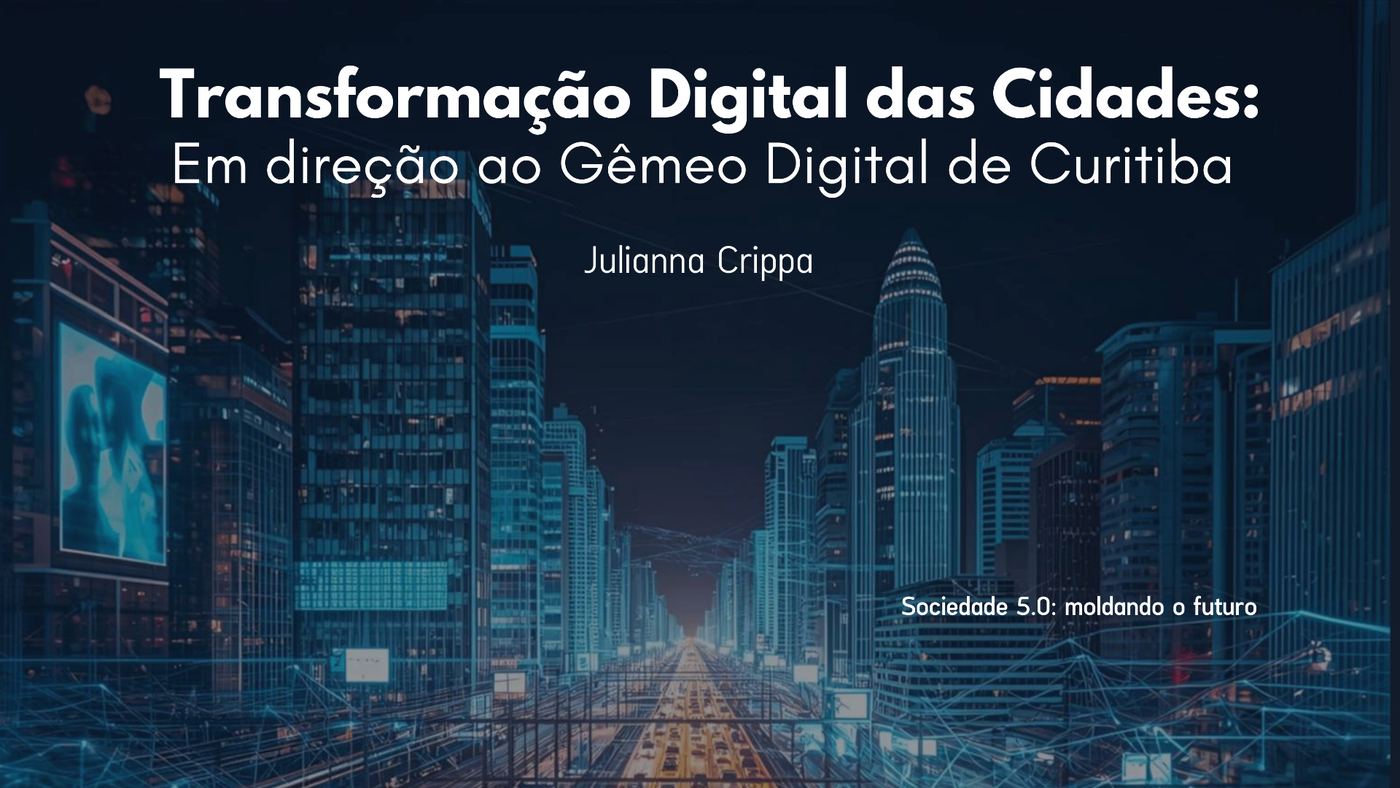 Rumo ao Gêmeo Digital de Curitiba